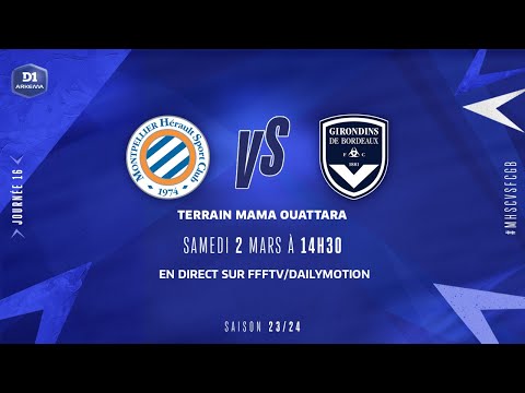 J16 I Montpellier HSC – FC Girondins de Bordeaux (2-1), le résumé | D1 Arkema | FFF 2023-2024