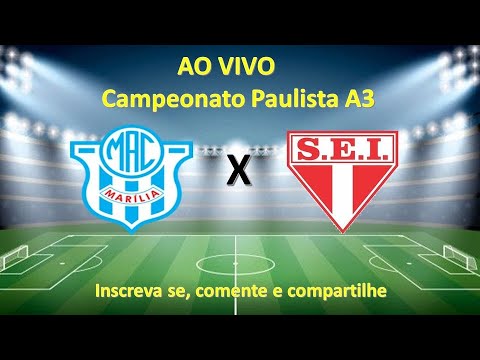 Marilia 3 x 0 Itapirense | AO VIVO | 18/03/23 | Narração Cléber Lima e Comentários Ronaldo Medeiros