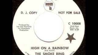 The Smoke Ring - High On A Rainbow