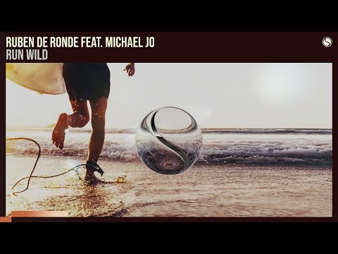 Ruben de Ronde feat. Michael Jo - Run Wild [Extended Mix]