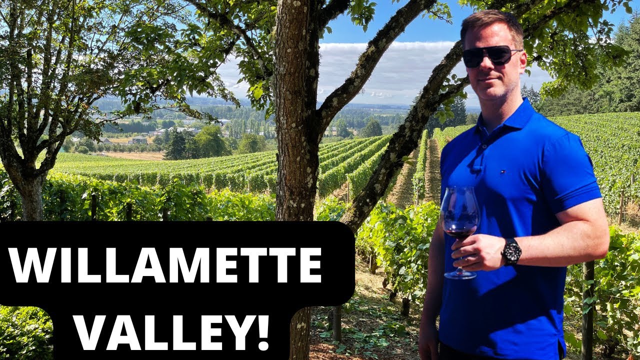 WILLAMETTE VALLEY Wines & 5 Top Wineries