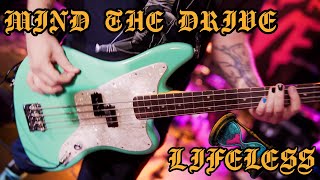 Mind the Drive - Lifeless (Official Music Video)