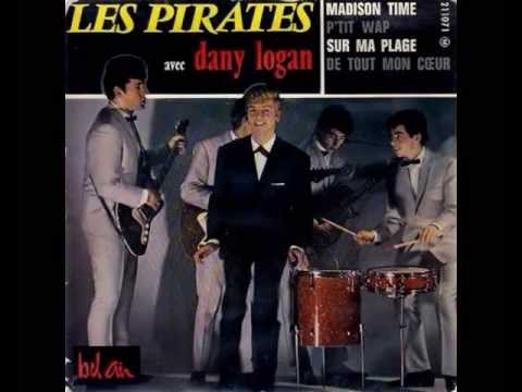 Les Pirates avec Dany Logan - Sur ma Plage . (Très Rare)