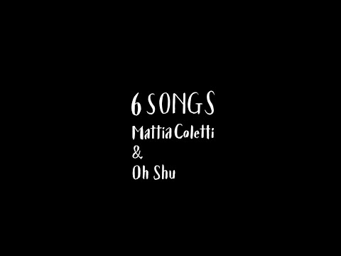 Mattia Coletti & Oh Shu 