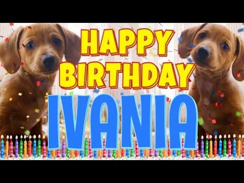 Happy Birthday Ivania! ( Funny Talking Dogs ) What Is Free On My Birthday