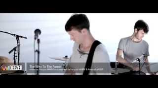 François & The Atlas Mountains - The Way To The Forest - Deezer Session