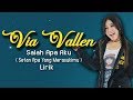 Via Vallen Salah Apa Aku Setan Apa Yang Merasukimu Lirik HD