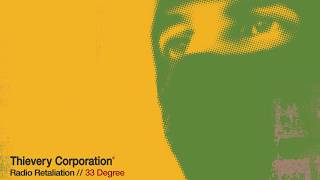 Thievery Corporation - 33 Degree [Official Audio]
