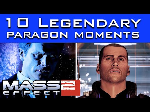 Mass Effect 2 - 10 Most Legendary PARAGON Moments