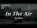 Juice WRLD In The Air Lyrics