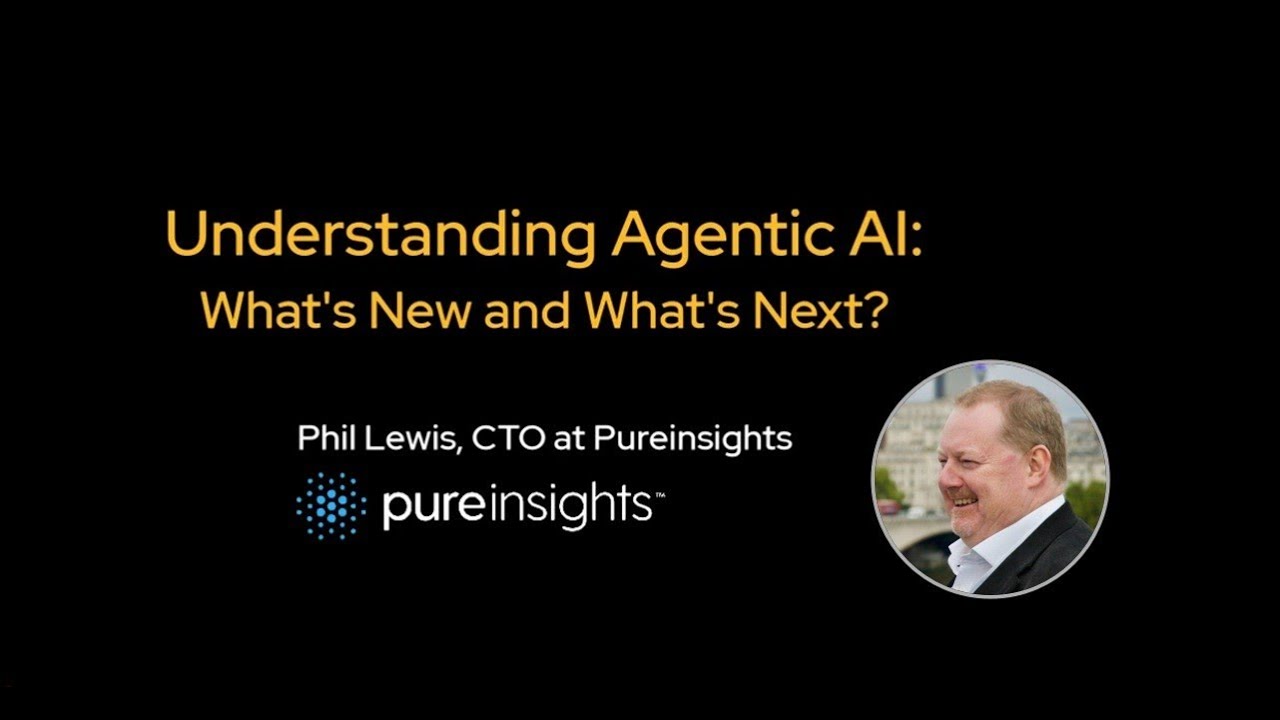 Agentic AI Explained: How Autonomous AI Systems Work | Phil Lewis, CTO at Pureinsights