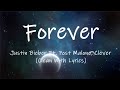 Justin Bieber - Forever Ft. Post Malone, Clever (Clean With Lyrics)