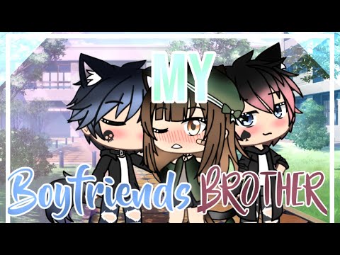download lagu mp3 mp4 My Boyfriends Brother, download lagu My Boyfriends Brother gratis, unduh video klip My Boyfriends Brother