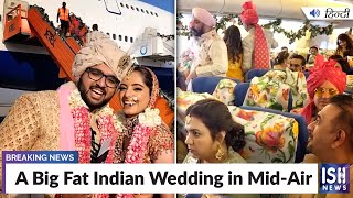 A Big Fat Indian Wedding in Mid-Air