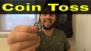 How To Do A Coin Toss PROPERLY-Full Tutorial