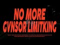 Gvnsor X Limit King No More