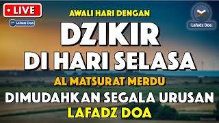 Download lagu Dzikir Pagi Pembuka Rezeki HARI SELASA | Doa Pembuka Rezeki Dari Segala Penjuru | Zikir Pagi mp3
