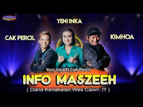 INFO MASZEEH CAK PERCIL FT YENI INKA KIMHOA MENJENG
