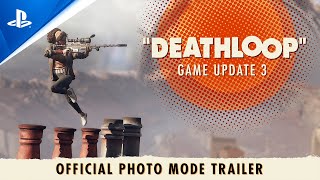 PlayStation Deathloop – Game Update 3: Official Photo Mode Trailer | PS5 Games anuncio