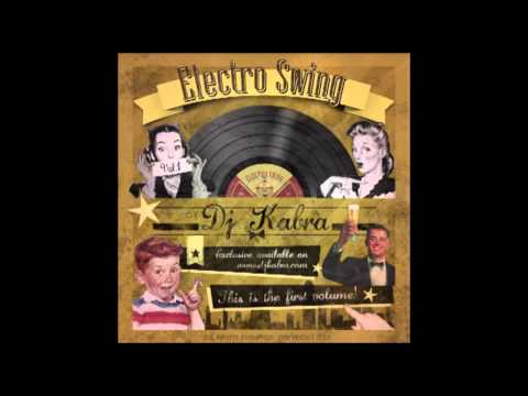 Baila Electro Swing Vol.1 - Dj Kabra (18-02-13)