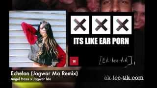 Echelon (Jagwar Ma Remix) - Angel Haze x Jagwar Ma (2013)