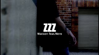Watson - zzz ft.Nero
