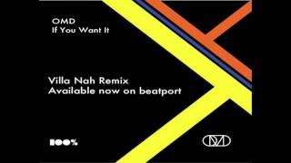 OMD - If You Want It (Villa Nah Remix)