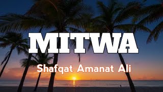 Mitwa(lyrics) : Shafqat Amanat Ali, Shankar , Ehsaan,  loy | #shahrukhkhan