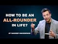 How To Be An All Rounder In Life By Sandeep Maheshwari Hindi