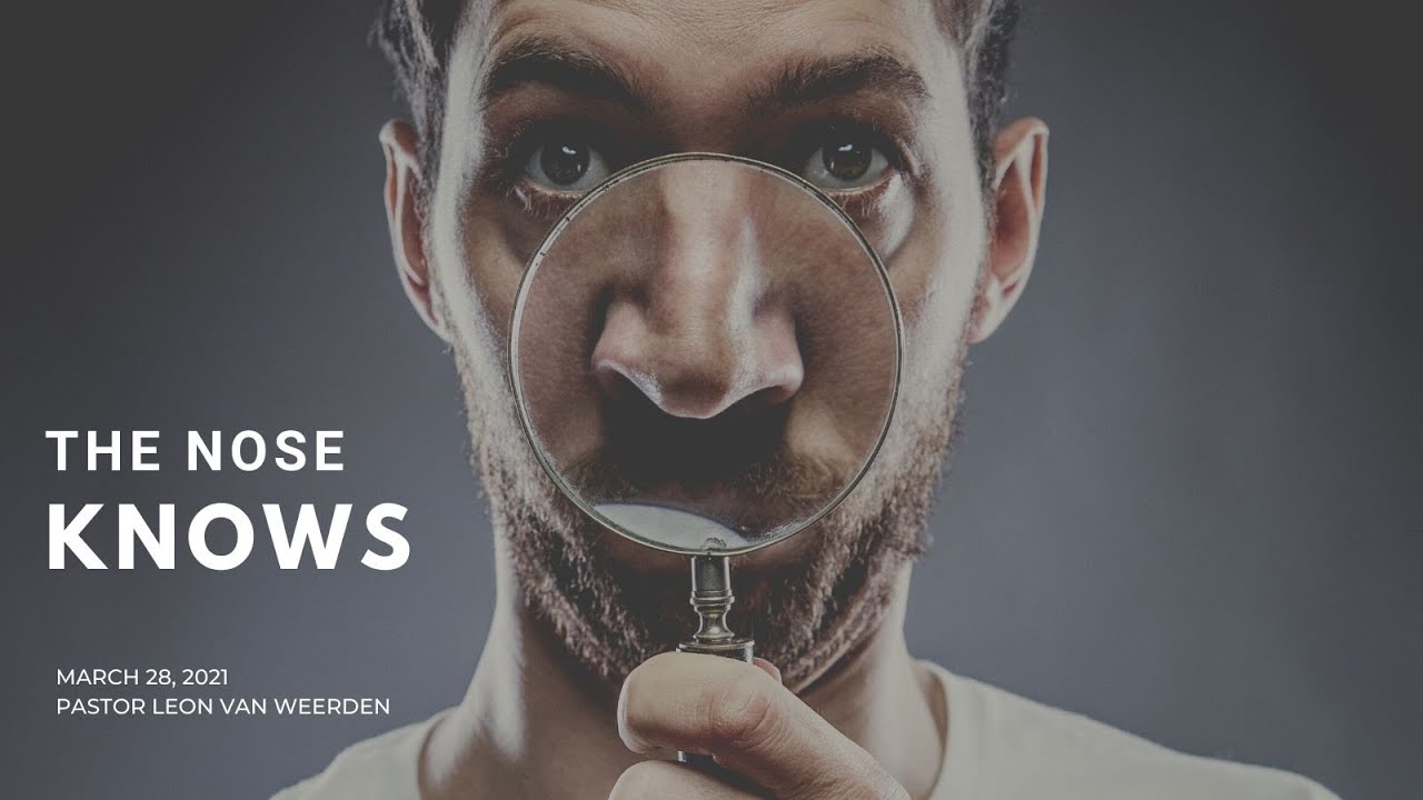 2021-03-28 The Nose Knows