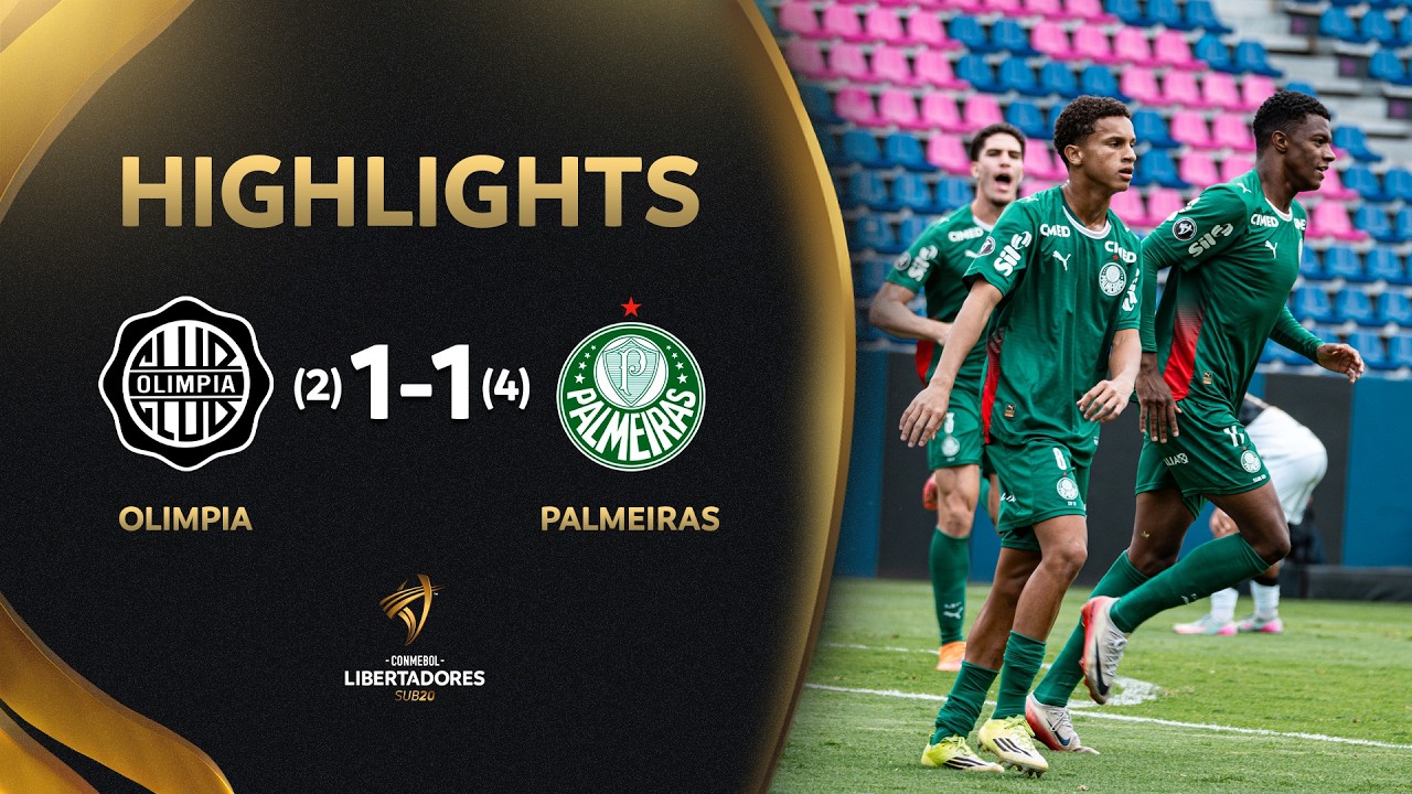 Olimpia U20 vs Palmeiras U20 Highlights