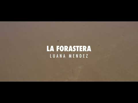 La Forastera - Luana Mendez