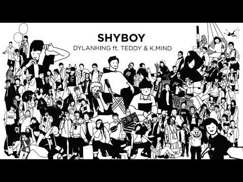 DylanHing - SHYBOY ft. Teddy & K.mind【Official Audio】