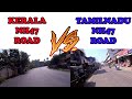 Kerala Vs Tamilnadu NH 47 Road Comparison