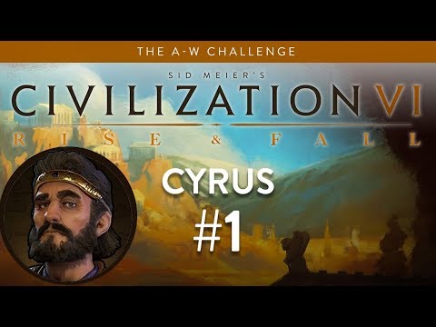 Let's Play Civilization 6: Rise and Fall - Deity - Cyrus part 1