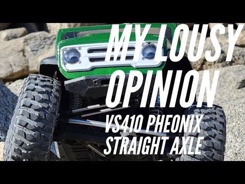 My lousy opinion...  VS410 Phoenix Straight Axle