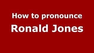 How to pronounce Ronald Jones