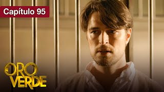 Oro Verde - EP95 - ¿Amor o venganza? - Serie completa en español - HD