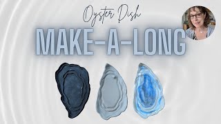 Oyster Dish MAKE-A-LONG, December 6, 2025, Watch how to use my OYSTER DISH CUTTERS!