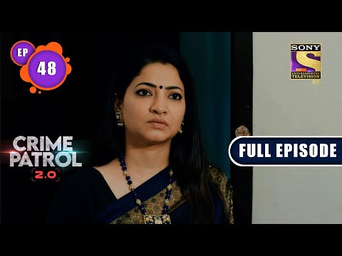 Complicated Past | Crime Patrol 2.0 - Ep 48 | Full Episode | 11 May 2022