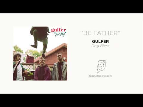Gulfer - "Be Father"