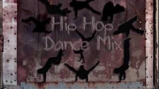 Hip Hop Dance Mix #47