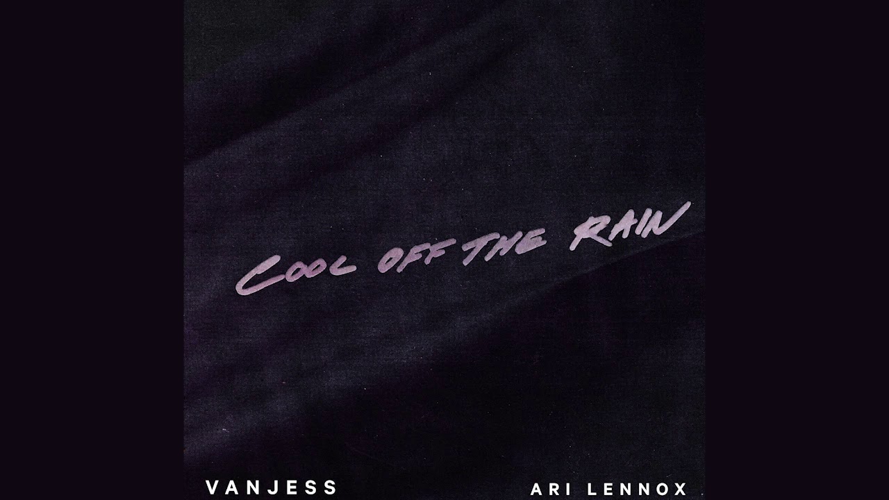Ari Lennox - Cool Off the Rain