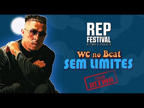 SEM LIMITES (AO VIVO @ REP FESTIVAL 2022) - WC no Beat feat. Ludmilla & Vitão