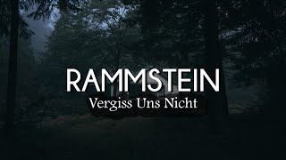 Rammstein - Vergiss Uns Nicht (Lyrics/Sub Español)