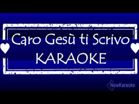 Caro Gesu Ti Scrivo - Karaoke - Testo