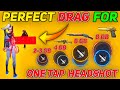 Free Fire Perfect Drag For Headshot 🔥 One Tap 👽| Latest Drag Headshot trick | Drag Headshot Setting