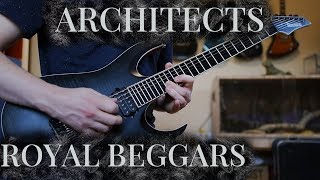 ARCHITECTS - Royal Beggars FULL GUITAR COVER