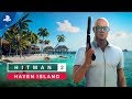 Hitman 2 | Haven Island Location Reveal | PS4
