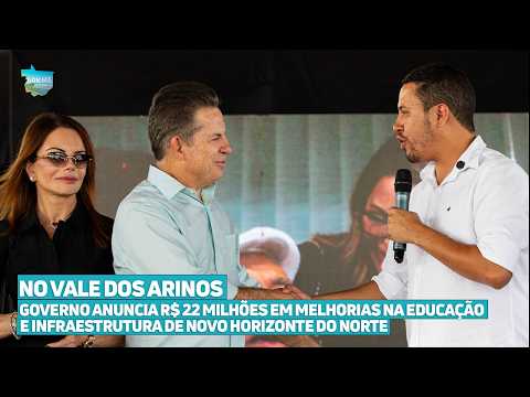 Governo anuncia R$ 22 milhões em melhoras na educação e infraestrutura de Novo Horizonte do Norte